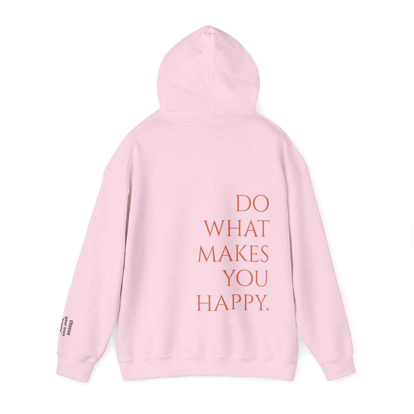 what makes you happy Hoodie (unisex)