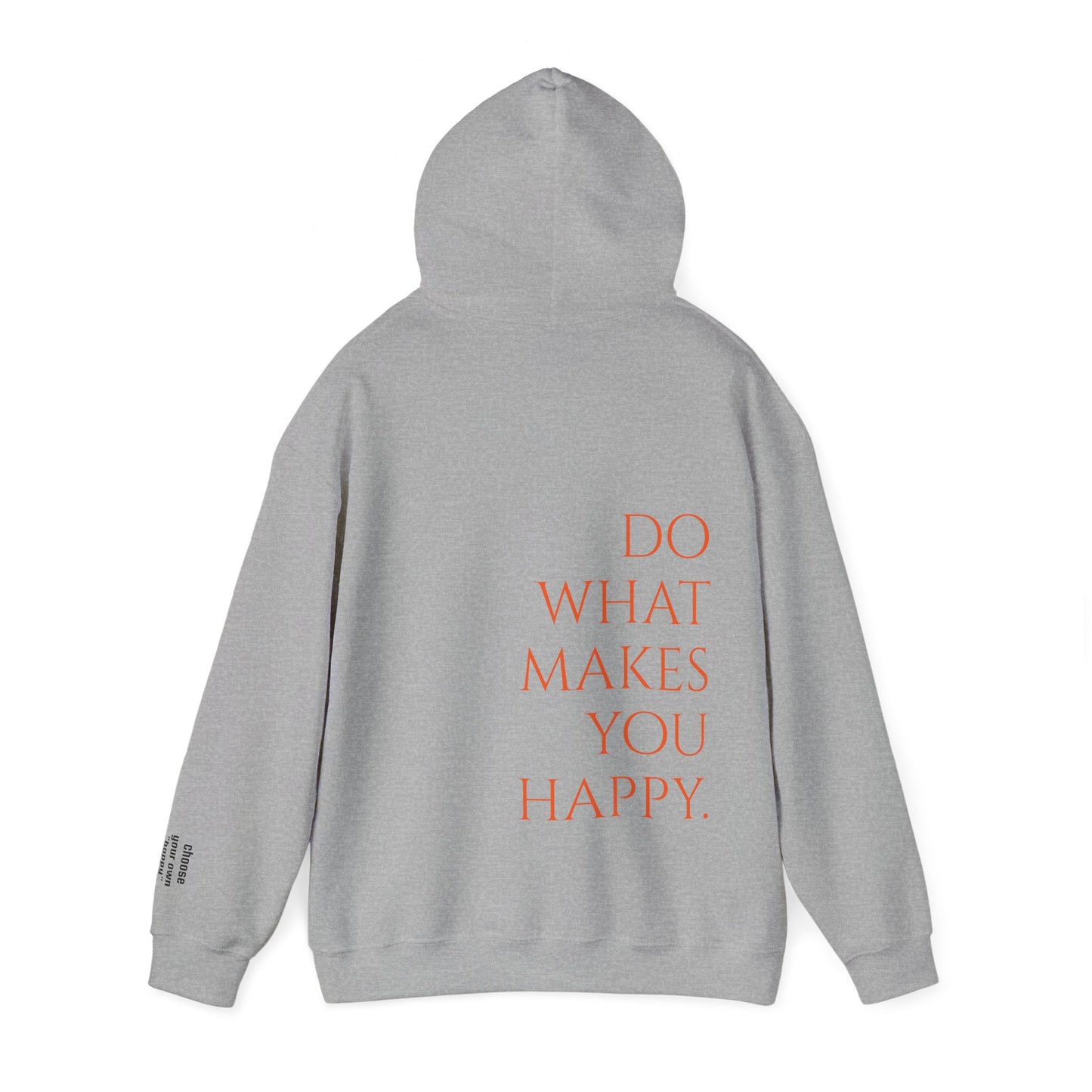 what makes you happy Hoodie (unisex)